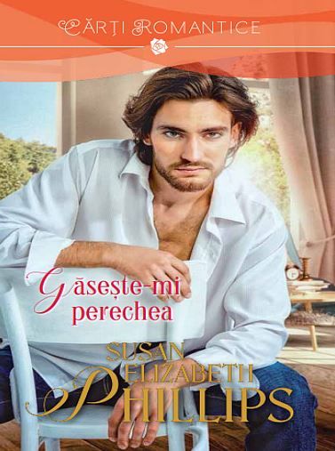 Cartea Gaseste-mi perechea - Susan Elizabeth Phillips