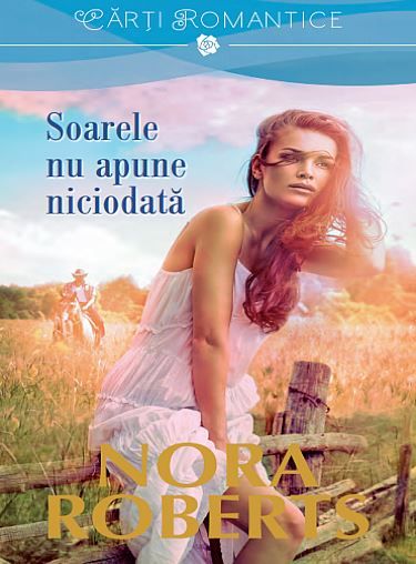 Soarele nu apune niciodata – Nora Roberts