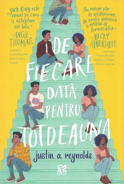 Cartea De fiecare data pentru totdeauna de Justin A. Reynolds – Editura EPICA