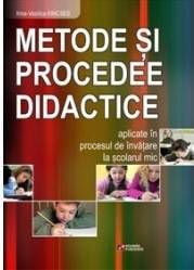 Cartea Metode si procedee didactice de Irina-Vasilica Kincses