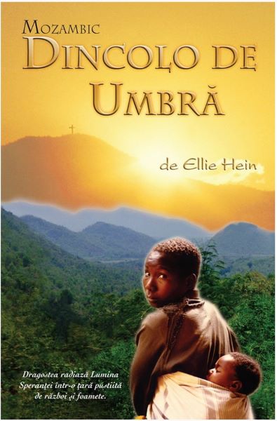 Cartea Mozambic, dincolo de umbra de Ellie Hein