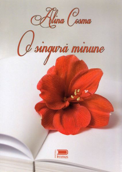 Cartea O singura minune - Alina Cosma