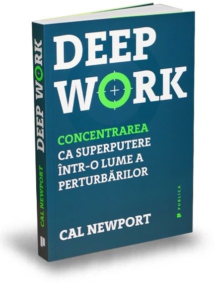 Cartea Deep Work - Cal Newport