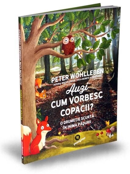 Cartea Auzi cum vorbesc copacii? de Peter Wohlleben