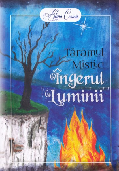 Cartea Taramul mistic. Ingerul luminii - Alina Cosma