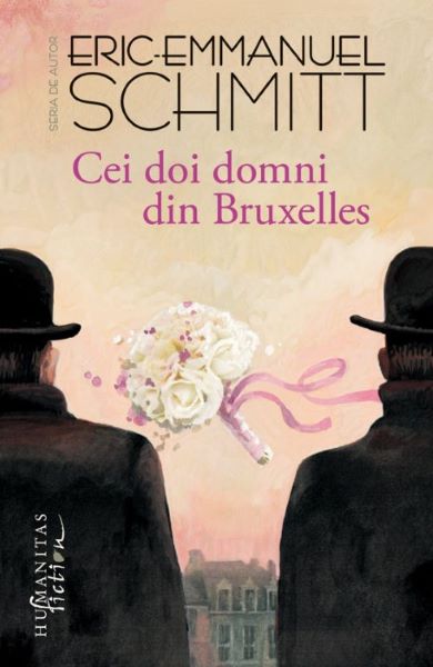 Cartea Cei doi domni din Bruxelles Ed.2018 de Eric-Emmanuel Schmitt