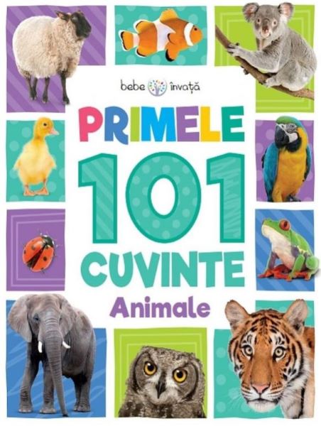 Primele 101 cuvinte: Animale, - – copertă