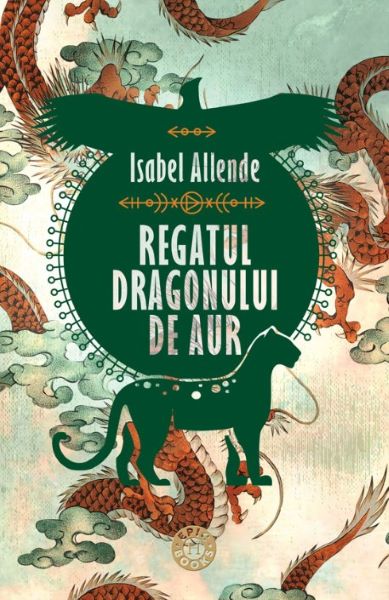 Cartea Regatul Dragonului de Aur - Isabel Allende