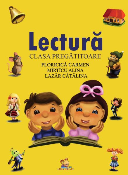 Cartea Lectura - Clasa pregatitoare de Floricica Carmen