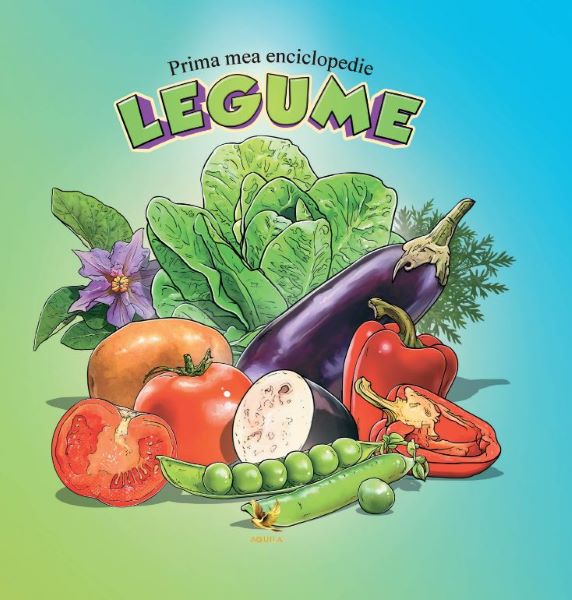 Prima mea enciclopedie - Legume, Isabela Haragus – copertă
