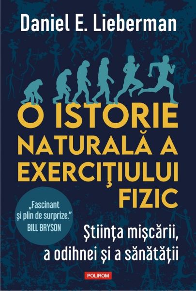 Cartea O istorie naturala a exercitiului fizic - Daniel E. Lieberman