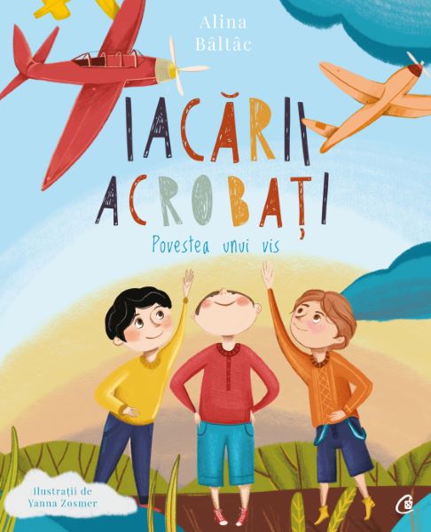 Cartea Iacarii acrobati. Povestea unui vis de Alina Baltac