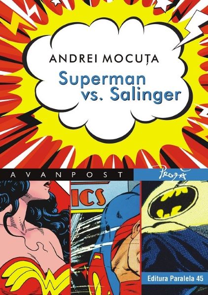 Cartea Superman vs. Salinger de Andrei Mocuta