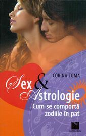 Cartea Sex si Astrologie de Corina Toma