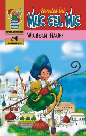 Povestea lui Muc cel Mic, Wilhelm Hauff – copertă