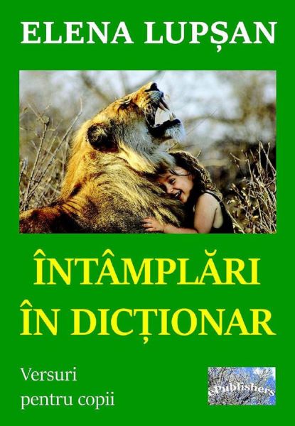 Cartea Intamplari in dictionar de Elena Lupsan – Editura EPUBLISHERS