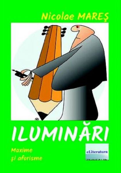 Cartea Iluminari - Nicolae Mares