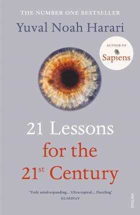 Cartea 21 lessons for the 21st century de Yuval Noah Harari – Editura VINTAGE