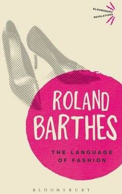 Cartea The Language of Fashion - Roland Barthes