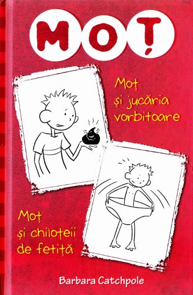 Cartea Mot si jucaria vorbitoare. Mot si chiloteii de fetita de Barbara Catchpole