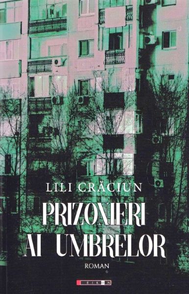 Cartea Prizonieri ai umbrelor - Lili Craciun