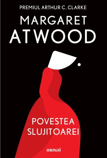 Cartea Povestea slujitoarei - Margaret Atwood