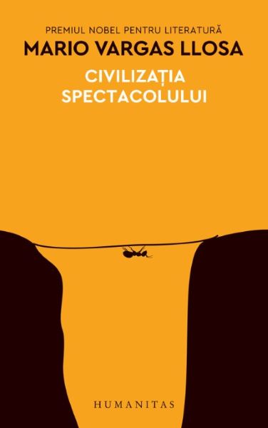 Cartea Civilzatia spectacolului Ed.2018 - Mario Vargas Llosa
