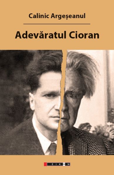 Adevaratul Cioran, Calinic Argeseanul – copertă