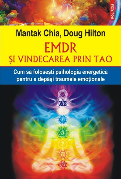Cartea EMDR si vindecarea prin Tao - Mantak Chia, Doug Hilton
