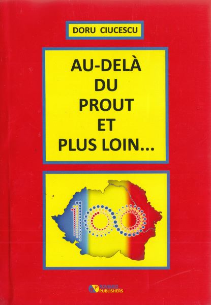 Cartea Au-dela du prout et plus loin... de Doru Ciucescu