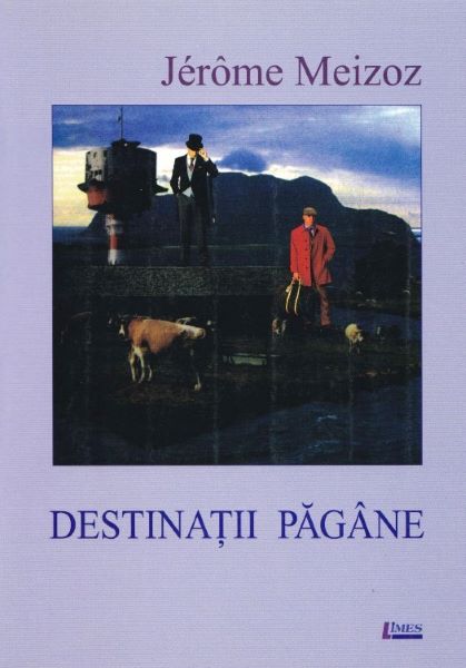 Destinatii pagane, Jerome Meizoz – copertă