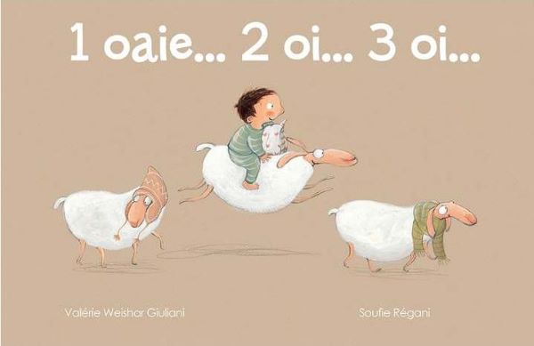 Cartea 1 oaie... 2 oi... 3 oi... - Valerie Weishar Giuliani, Soufie Regani (Cartea cu Genius) de Valerie Weishar Giuliani, Soufie Regani – Editura GRUPUL EDITORIAL ART