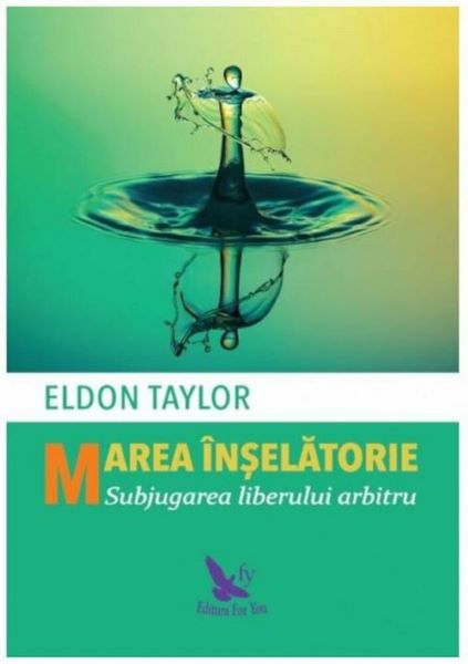 Cartea Marea inselatorie - Eldon Taylor