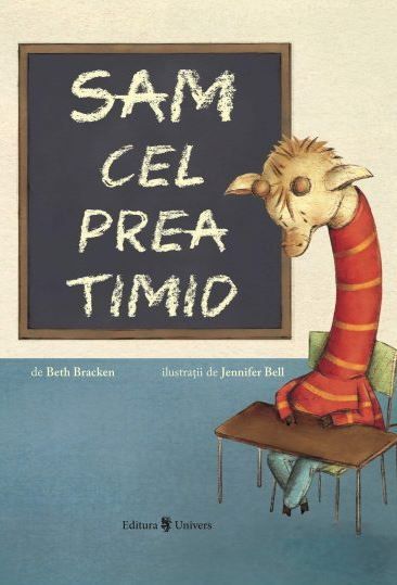 Cartea Sam cel prea timid - Beth Bracken, Jennifer Bell de Beth Bracken