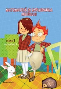 Matematica si explorarea mediului Clasa I Semestrul I, Viorel George Dumitru – copertă