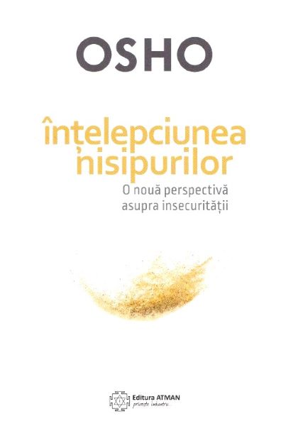 Cartea Intelepciunea nisipurilor - Osho