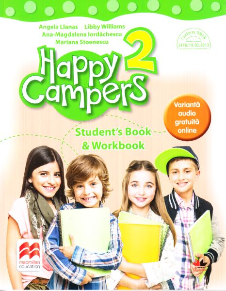 Cartea Happy Campers 2. Students Book and Workbook de Angela Llanas, Libby Williams, Ana-Magdalena Iordachescu, Mariana Stoenescu