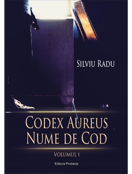 Codex Aureus, nume de cod Vol. 1, Silviu Radu – copertă