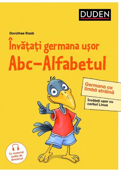 Cartea Invatati germana usor. ABC-Alfabetul (Duden) - Dorothee Raab