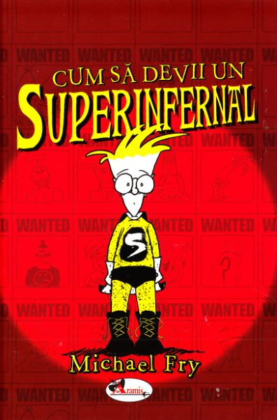 Cum sa devii un superinfernal, Michael Fry – copertă