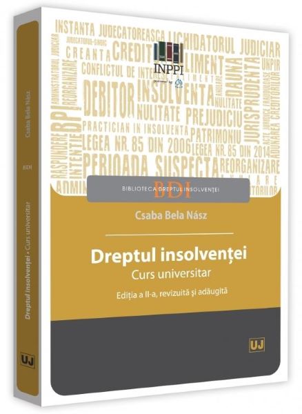 Cartea Dreptul insolventei. Curs universitar Ed.2 - Csaba Bela Nasz