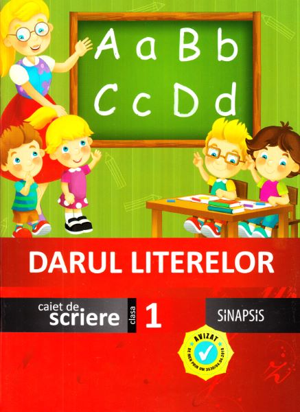 Cartea Darul literelor - Clasa 1 - Caiet de scriere de - – Editura SINAPSIS