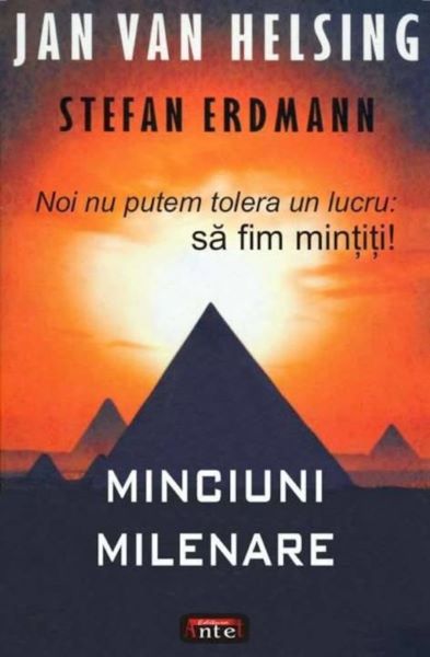 Cartea Minciuni milenare - Jan Van Helsing, Stefan Erdmann de Jan Van Helsing