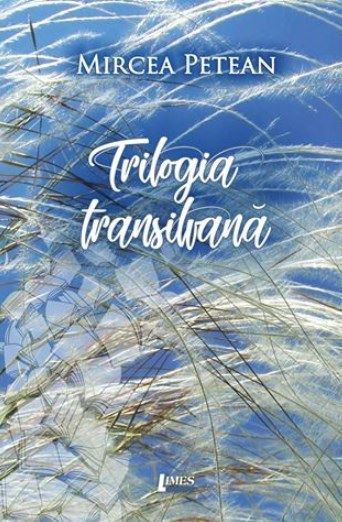 Cartea Trilogia transilvana - Mircea Petean