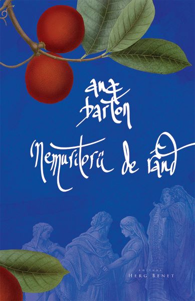 Cartea Nemuritorii de rand - Ana Barton