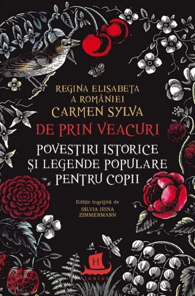Cartea De prin veacuri. Povestiri istorice si legende populare pentru copii - Carmen Sylva
