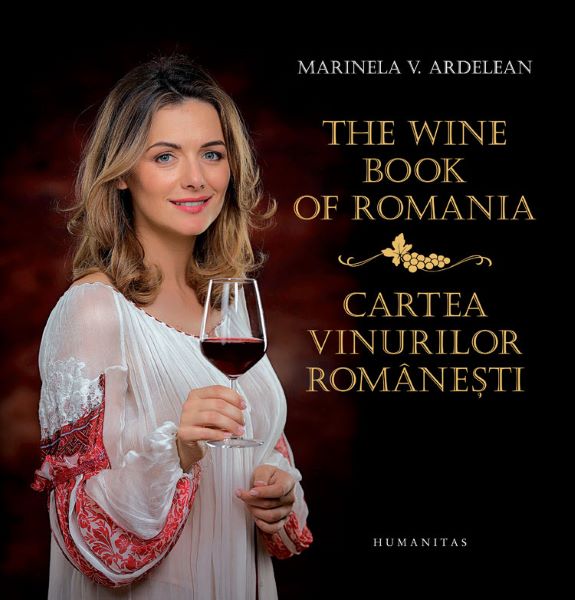 Cartea The wine book of Romania. Cartea vinurilor romanesti de Marinela V. Ardelean