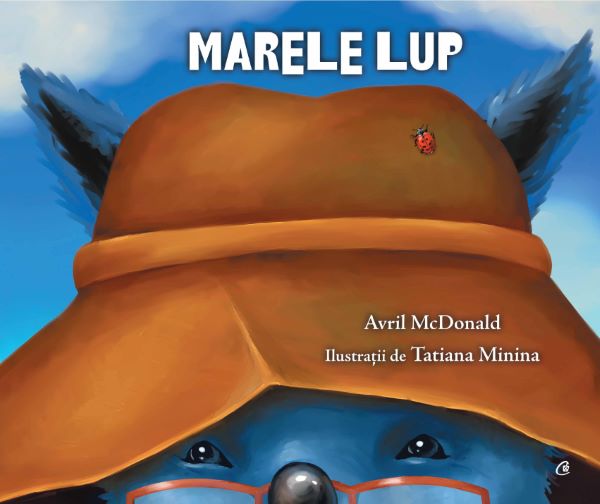 Cartea Marele lup de Avril McDonald, Tatiana Minina
