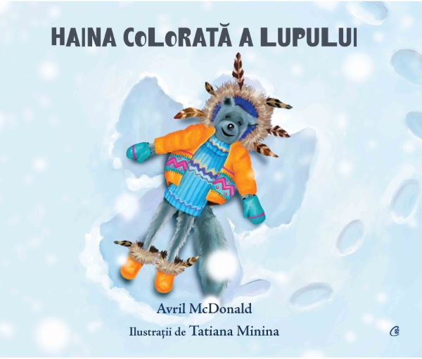 Cartea Haina colorata a lupului de Avril McDonald, Tatiana Minina