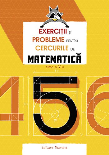 Cartea Exercitii si probleme pentru cercurile de matematica - Clasa 5 - Petre Nachila